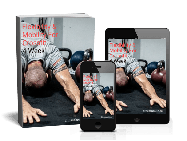 Flexibility & Mobility For Crossfit 4 Week Plan eBook - Fitness Health